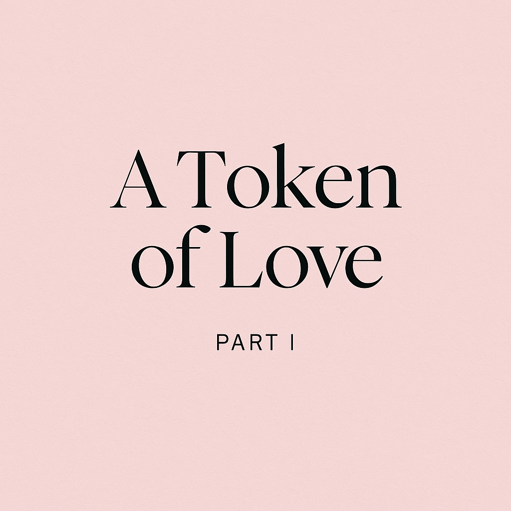 A token of love